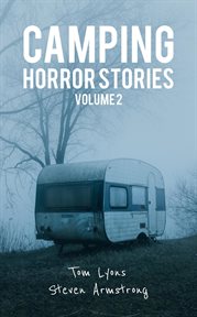 Camping Horror Stories, Volume 2 cover image cdn