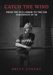 Catch the Wind : From the Nullarbor to the Far Northwest in '68 cover image cdn