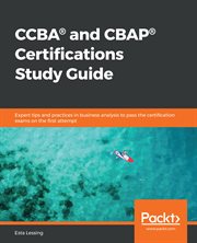 CCBA® and CBAP® Certifications Study Guide cover image cdn