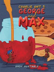 Charlie Ant 5 : George and Max cover image cdn