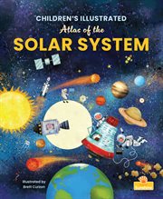 Children's Illustrated Atlas of the Solar System cover image cdn