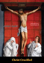 Christ Crucified : Lectures on 1 Corinthians II cover image cdn