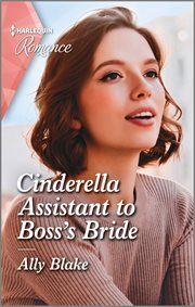 Cinderella Assistant to Boss's Bride : Billion-Dollar Bachelors cover image cdn