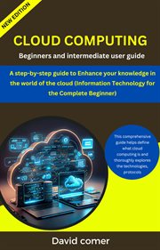 Cloud Computing : Beginners and Intermediate User Guide cover image cdn