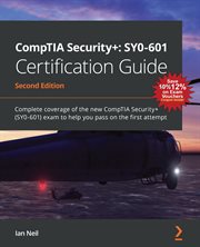 CompTIA Security+ : SY0-601 Certification Guide cover image cdn