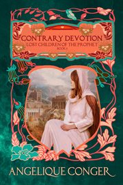 Contrary Devotion : Lost Children of the Prophet cover image cdn
