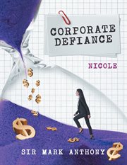 Corporate Defiance : Nicole cover image cdn