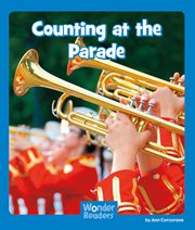 Counting at the Parade : Wonder Readers Emergent Level cover image cdn