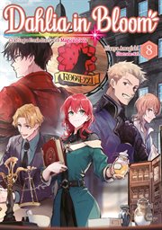 Dahlia in Bloom : Crafting a Fresh Start With Magical Tools Volume 8 cover image cdn