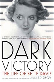 Dark Victory : The Life of Bette Davis cover image cdn