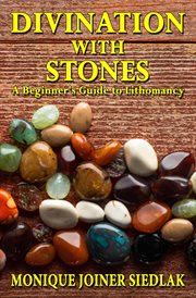 Divination With Stones : A Beginner's Guide to Lithomancy cover image cdn