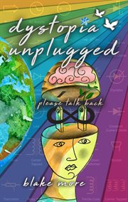 Dystopia Unplugged : please talk back cover image cdn