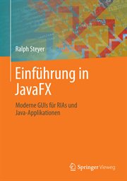 Einführung in JavaFX : Moderne GUIs für RIAs und Java-Applikationen cover image cdn