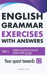 English Grammar Exercises With Answers Part 1 : Your Quest Towards C2 cover image cdn