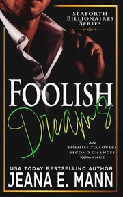 Foolish Dreams : Seaforth Billionaires cover image cdn
