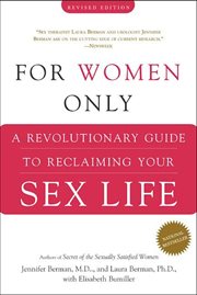 For Women Only : A Revolutionary Guide to Reclaiming Your Sex Life cover image cdn