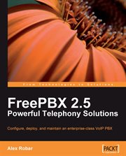 FreePBX 2.5 Powerful Telephony Solutions cover image cdn