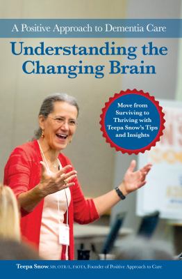 Understanding the changing brain : a positive approach to dementia care  cover image cdn