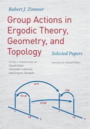 Group Actions in Ergodic Theory, Geometry, and Topology : Selected Papers cover image cdn