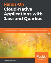 Hands-On Cloud-Native Applications With Java and Quarkus cover image cdn