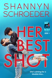 Her Best Shot : Hot & Nerdy cover image cdn