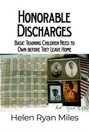 Honorable Discharges : Basic Training Children Need to Own before They Leave Home cover image cdn