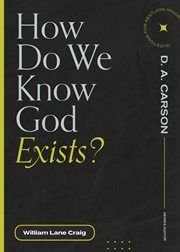 How Do We Know God Exists? : Questions for Restless Minds cover image cdn