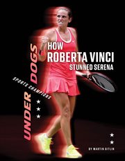 How Roberta Vinci Stunned Serena : Underdogs: Sports Champions cover image cdn