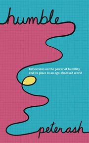 Humble : Reflections on the Power of Humility and Its Place in an Ego-Obsessed World cover image cdn