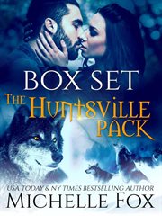 Huntsville Pack Boxed Set : Huntsville Alpha's Mate cover image cdn