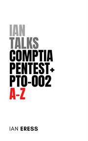 Ian Talks CompTIA PenTest+ PT0-002 A-Z : SecurityCertificationsAtoZ cover image cdn