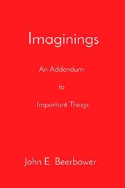 Imaginings : An Addendum to Important Things cover image cdn