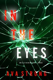 In the Eyes : Elle Keen FBI Suspense Thriller cover image cdn