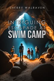Intriguing Escapade at Swim Camp cover image cdn