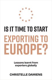 Is It Time to Start Exporting to Europe? : Lessons learnt from exporters globally cover image cdn