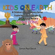 Kids On Earth A Children's Documentary Series Exploring Global Culture & The Natural World - : Kids On Earth A Children's Documentary Series Exploring Global Cultures and The cover image cdn