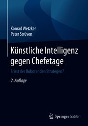 Künstliche Intelligenz gegen Chefetage : Frisst der Roboter den Strategen? cover image cdn
