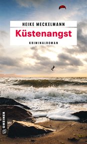 Küstenangst : Kriminalroman. Kommissare Westermann und Hartwig cover image cdn