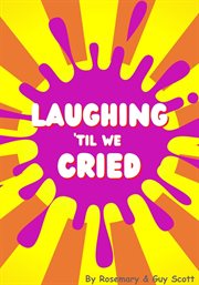 Laughing 'til We Cried cover image cdn