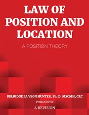 Law of Position and Location : A Position Theory. A Position Theory cover image cdn