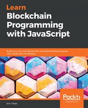 LEARN BLOCKCHAIN PROGRAMMING WITH JAVASC cover image cdn
