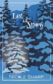 Let It Snow : A Novella cover image cdn