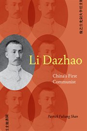Li Dazhao : China's First Communist. SUNY series in Chinese Philosophy and Culture cover image cdn