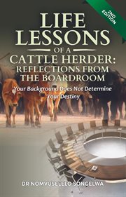 Life Lessons of a Cattle Herder : Reflections From the Boardroom cover image cdn