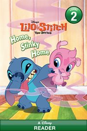 Lilo & Stitch : Home, Stinky, Home. Disney Reader cover image cdn