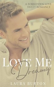 Love Me, Dreamy : Love Me cover image cdn