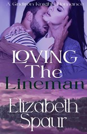 Loving the Lineman : Gridiron Knights cover image cdn