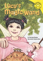 Lucy's Magic Wand : Read-It! Readers cover image cdn