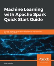 Machine Learning With Apache Spark Quick Start Guide cover image cdn