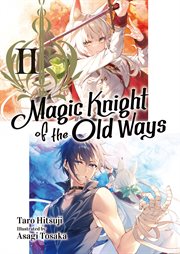 Magic Knight of the Old Ways : Volume 2 cover image cdn